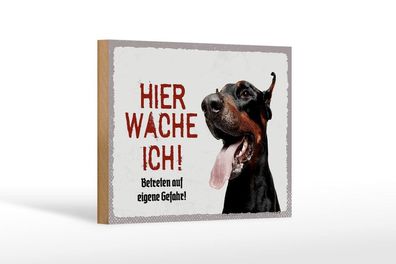 Holzschild Dobermann hier wache ich, 4 verschied Größen, Holzschilder Hunde