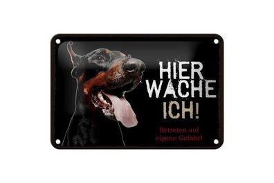 Blechschild Dobermann hier wache ich, 4 verschied Größen, Blechschilder Spruch Hund