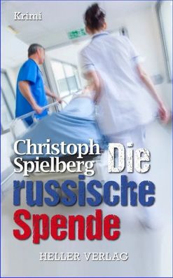 Die russische Spende | Christoph Spielberg | Taschenbuch | Deutsch | 2023