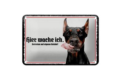 Blechschild Dobermann hier wache ich, 4 verschied Größen, Blechschilder Spruch Hund