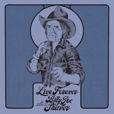 Various: Various: Live Forever: A Tribute To Billy Joe Shaver
