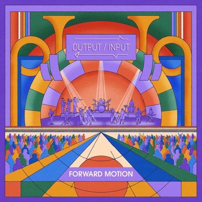 Output / Input: Output / Input: Forward Motion - - (CD / F)