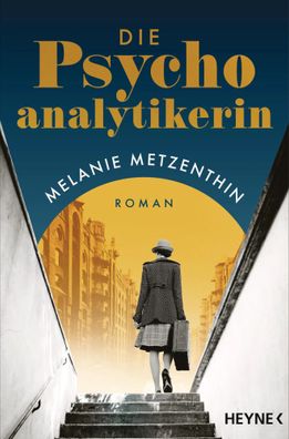Die Psychoanalytikerin | Melanie Metzenthin | Taschenbuch | 384 S. | Deutsch