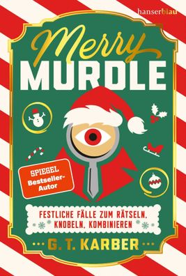 Merry Murdle | Festliche Fälle zum Rätseln, Knobeln, Kombinieren | G. T. Karber