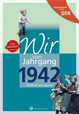 Aufgewachsen in der DDR - Wir vom Jahrgang 1942 - Kindheit und Jugend: 80