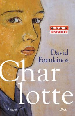 Charlotte | David Foenkinos | Buch | 237 S. | Deutsch | 2015 | DVA