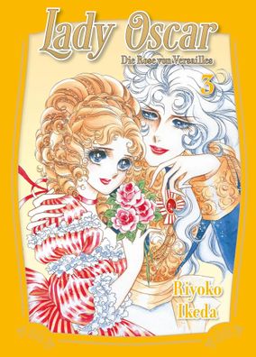 Lady Oscar: Die Rose von Versailles 03 | Riyoko Ikeda | Taschenbuch | 212 S