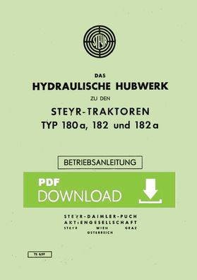 Betriebsanleitung Steyr Typ 180a, 182, 182a Hydraulisches Hubwerk