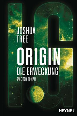 Origin - Die Erweckung | Die Origin-Trilogie Band 2. Roman | Joshua Tree | Buch