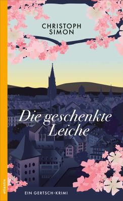 Die geschenkte Leiche | Ein Gertsch-Krimi | Christoph Simon | Taschenbuch | 2025