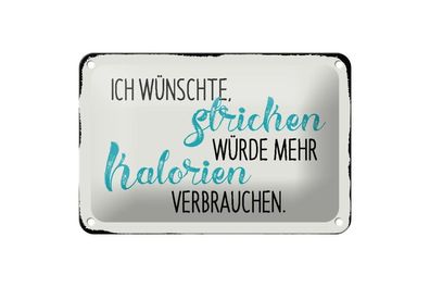 Blechschild ich wünsche Stricken würde, 3 verschied Größen Blechschilder