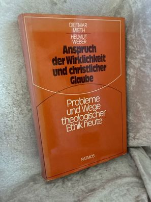 Anspruch der Wirklichkeit und christlicher Glaube. Probleme und Wege theologisch