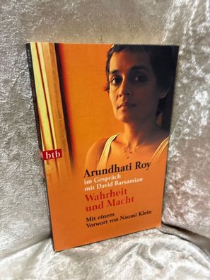 Wahrheit und Macht. Arundhati Roy im Gespräch mit David Barsamian. Mit einem Vor