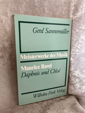 Maurice Ravel - Daphnis und Chlo, 1. und 2. Suite (Meisterwerke der Musik)