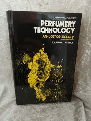 Perfumery Technology: Art, Science, Industry
