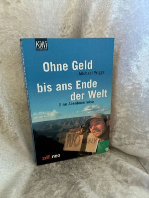 Ohne Geld bis ans Ende der Welt: Eine Abenteuerreise