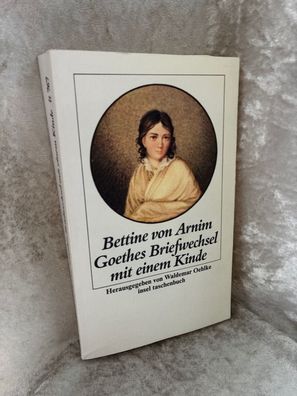 Goethes Briefwechsel mit einem Kinde: Hrsg. u. eingel. v. Waldemar Oehlke (insel