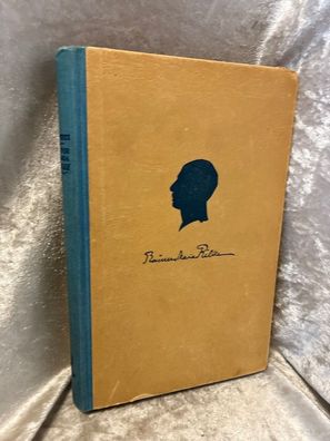 Rainer Maria Rilke. Stimmen der Freunde. Ein Gedächtnisbuch. Herausgegeben von G
