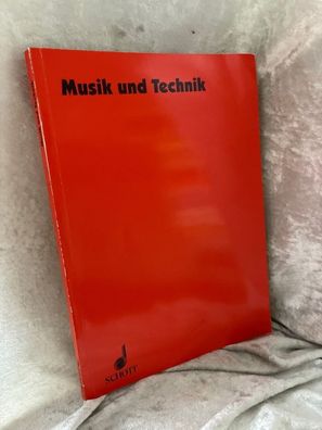 Musik und Technik: 5 Kongressbeiträge und 4 Seminarberichte. Band 36. (Veröffent