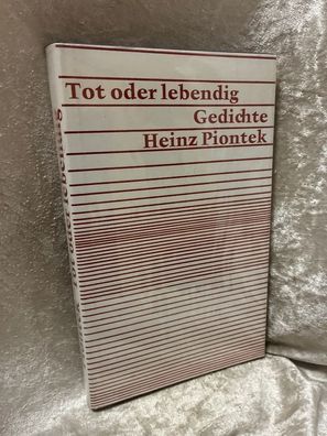 Tot oder lebendig. Gedichte