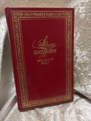 Lebensweisheiten aus aller Welt