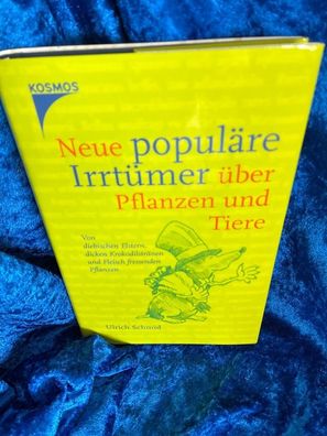 Neue populäre Irrtémer éber Pflanzen und Tiere: Von weißen Haien, holzigen ßpfel