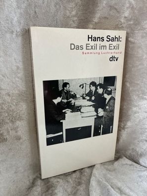 Das Exil im Exil: Memoiren eines Moralisten II (dtv Literatur)