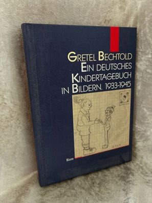 Ein deutsches Kindertagebuch in Bildern. 1933-1945