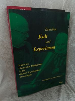 Zwischen Kult und Experiment: Stationen historischer Musikpraxis in der deutsch