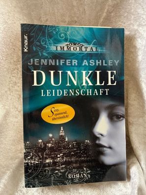 Immortal. Dunkle Leidenschaft: Roman