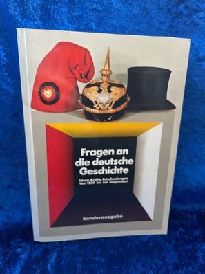 Fragen an die deutsche Geschichte