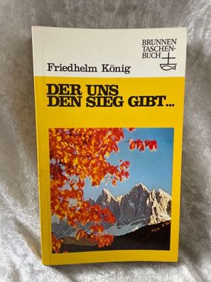 Der uns den Sieg gibt