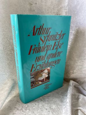 Fräulein Else und andere Erzählungen; Liebesgeschichten der Weltliteratur