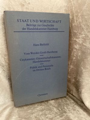 Vom Werden Gross-Hamburgs. Citykammer, Gauwirtschaftskammer, Handelskammer - Pol