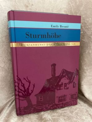 Sturmhöhe: Roman. Klassiker von Emily BrontßÂ« um Liebe, Leidenschaft und Rache.
