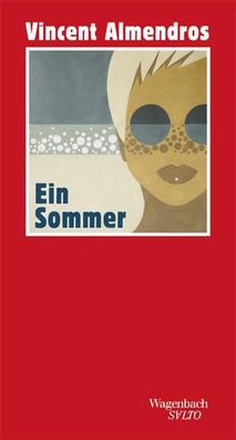 Ein Sommer: Roman (Salto) | Ausgezeichnet mit dem Prix FranÃ§oise Sagan : Ausgeze