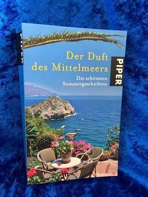 Der Duft des Mittelmeers: Die schönsten Sommergeschichten (Boulevard, Band 26307