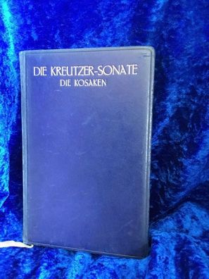 Die Kreutzer-Sonate/Die Kosaken - Vollständige Ausgabe