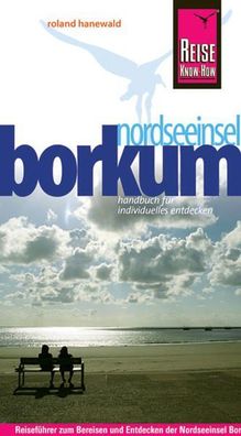 Reise Know-How Borkum: Reiseféhrer fér individuelles Entdecken