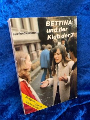 Bettina und der Klub der Sieben