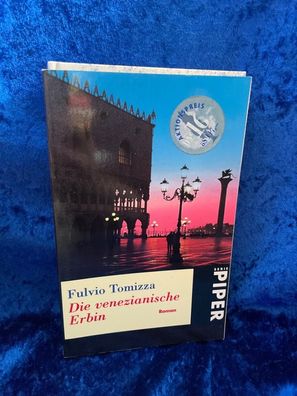 Die venezianische Erbin: Roman (Piper Taschenbuch)