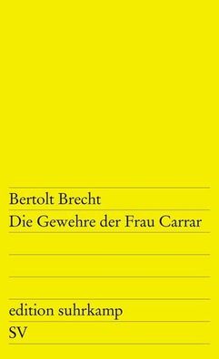 Die Gewehre der Frau Carrar (edition suhrkamp)