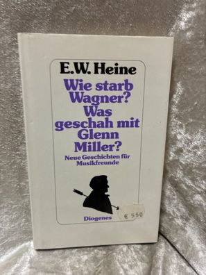 Wie starb Wagner? Was geschah mit Glenn Miller? Neue Geschichten fér Musikfreund