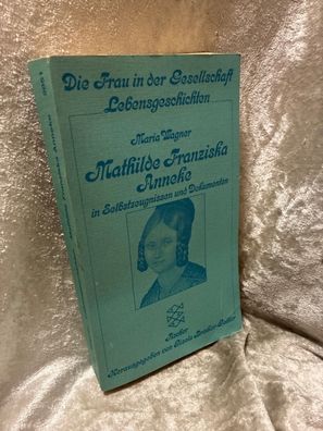 Mathilde Franziska Anneke in Selbstzeugnissen und Dokumenten