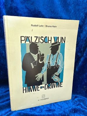 Pälzisch vun hiwwe un driwwe, Bd.1