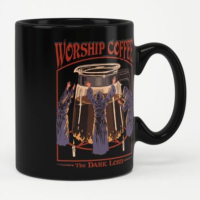 Steven Rhodes Tasse/Kaffeebecher Worship Coffee The Dark Lord Mug
