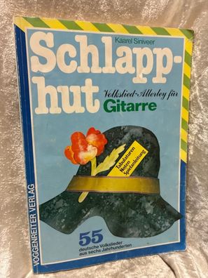 Schlapphut: Volkslied-Allerley fér Gitarre. 55 deutsche Volkslieder aus sechs Ja