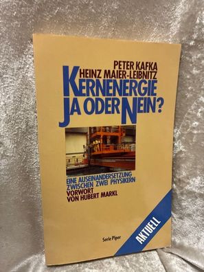 Kernenergie - Ja oder Nein?: Eine Auseinandersetzung zwischen zwei Physikern (Pi