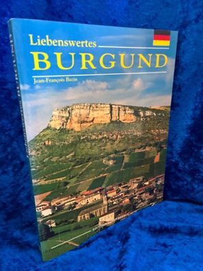 Liebenswertes Burgund