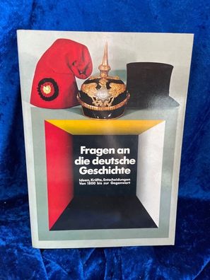 Fragen an die deutsche Geschichte